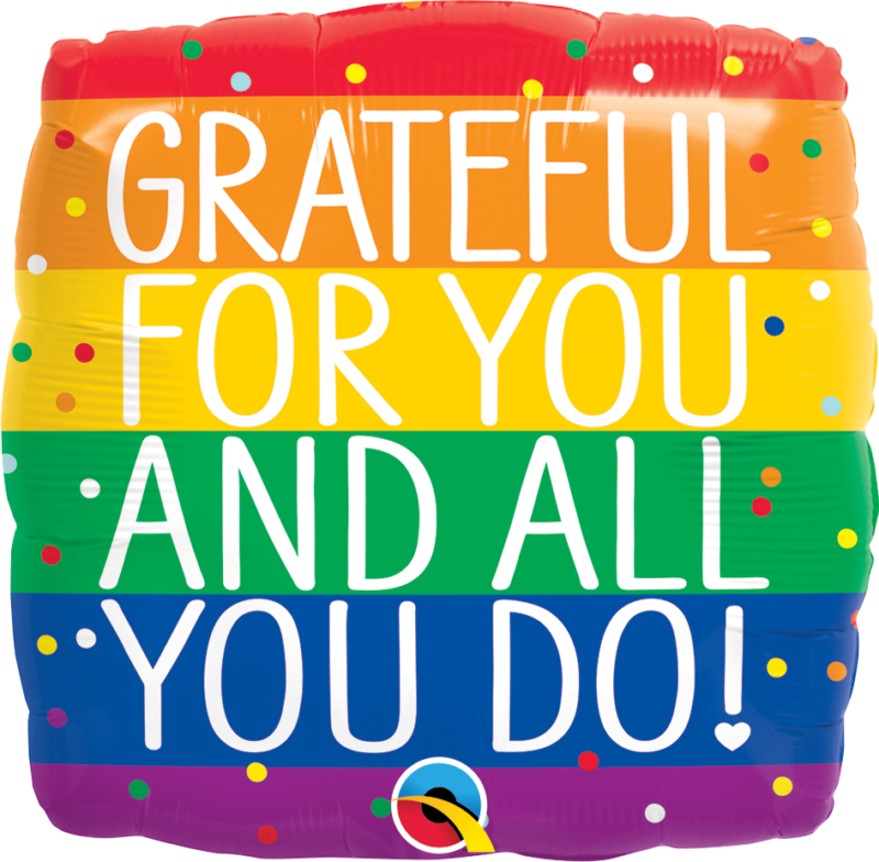 18859_18868B grateful for you and all you do Qualatex 18'' square