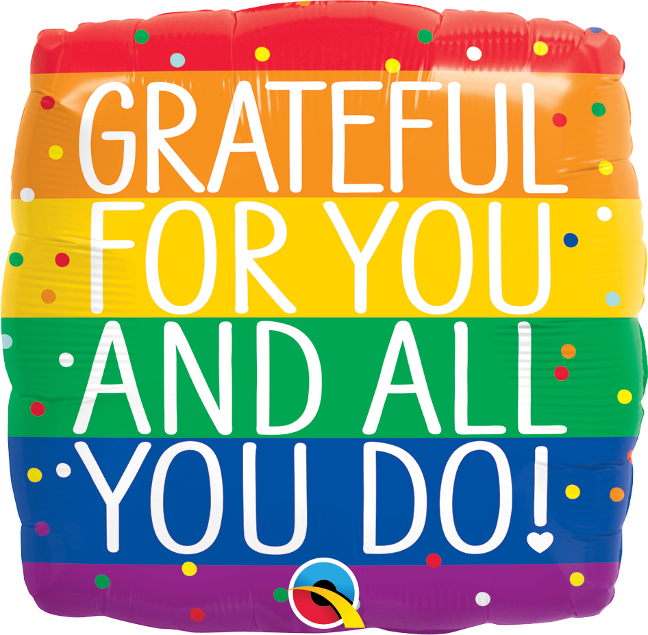 18859_18868B grateful for you and all you do Qualatex 18'' square